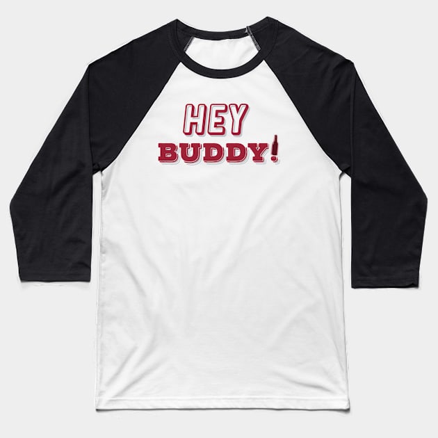 Hey Buddy! - Alabama/Arkansas Baseball T-Shirt by thatsecpodcast